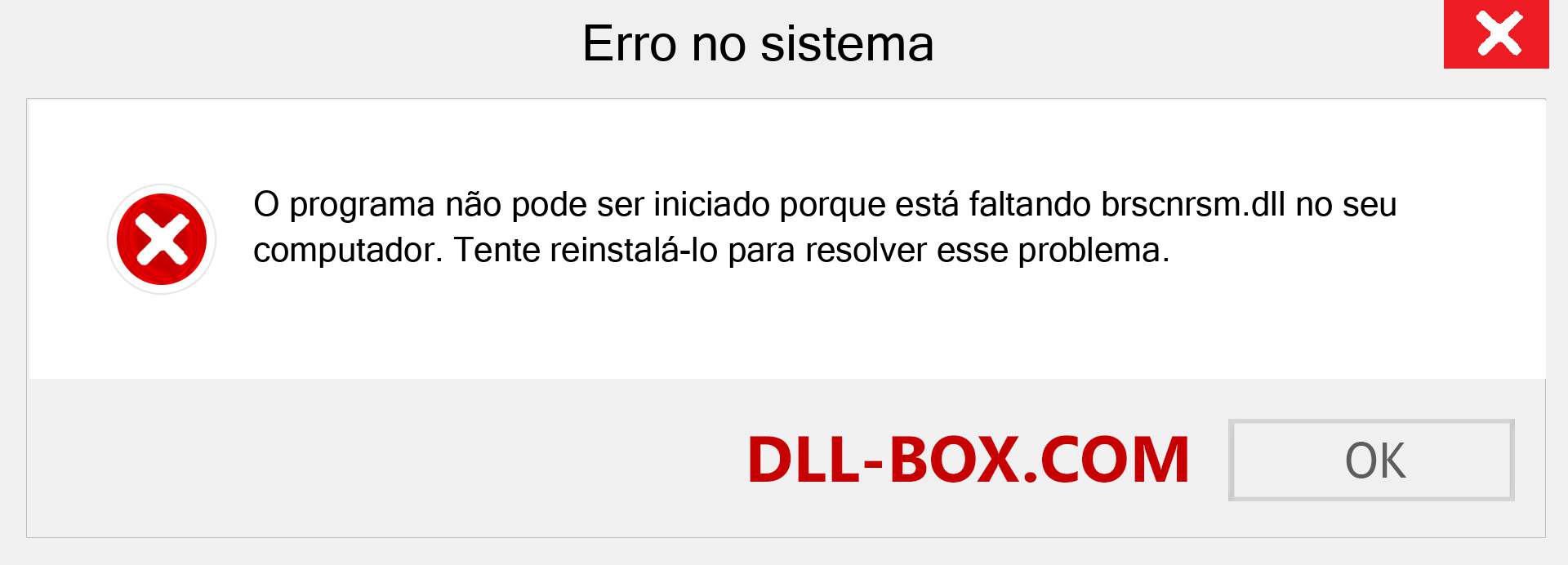 Arquivo brscnrsm.dll ausente ?. Download para Windows 7, 8, 10 - Correção de erro ausente brscnrsm dll no Windows, fotos, imagens